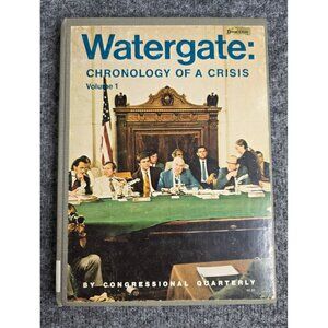 Watergate Chronology Of A Crisis Vol 1 Hardcover By Congressional Quarterly Vtg